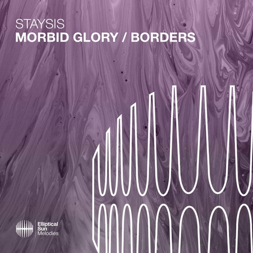 Staysis - Morbid Glory : Borders [ESM501]